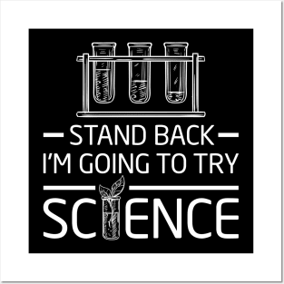 Chemistry Lab Shirt Gift Stand Back I'm Going To Try Science Posters and Art